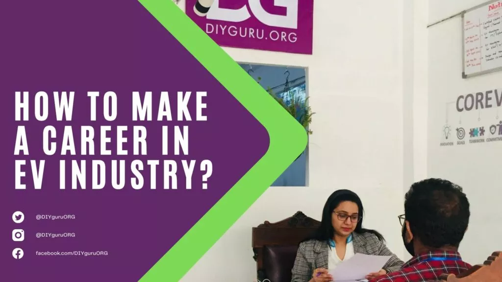 Career Opportunities in EV Industry (Career Fair at DIYguru Center in Delhi)