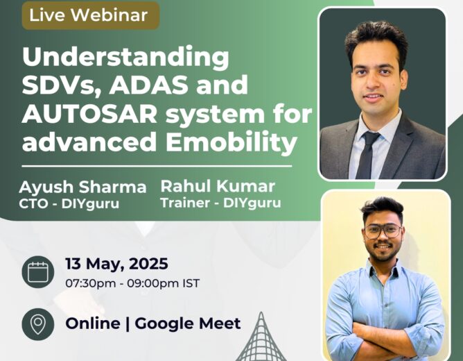 Free Webinar on "Understanding SDVs, ADAS and AUTOSAR system for advanced e mobility" at DIYguru, Register Now