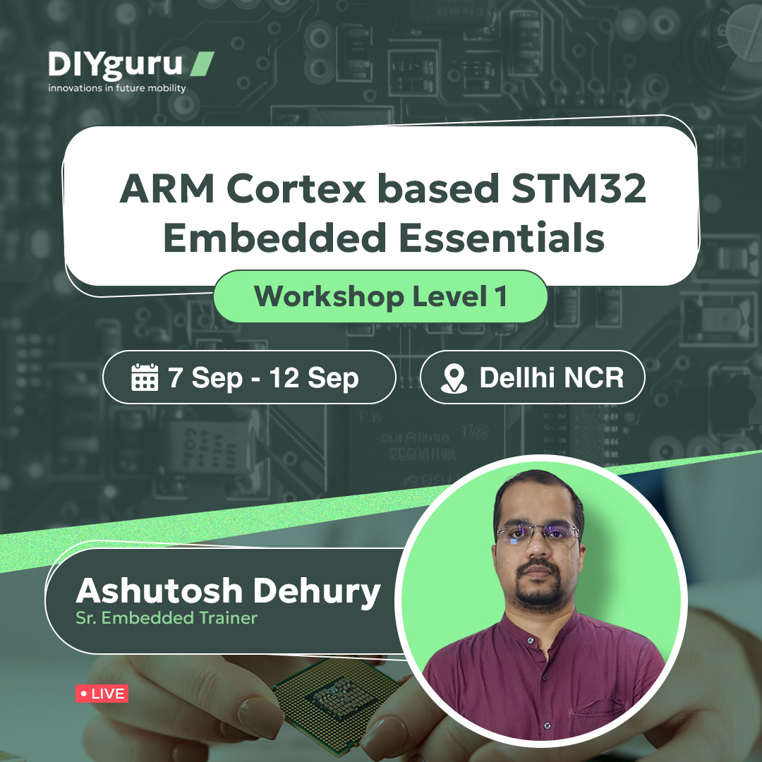 ARM Cortex based STM32 Embedded Essentials Workshop – Level 1 - DIYguru